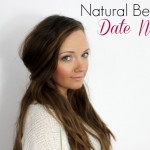 NATURAL BEAUTY – DATE NIGHT LOOK